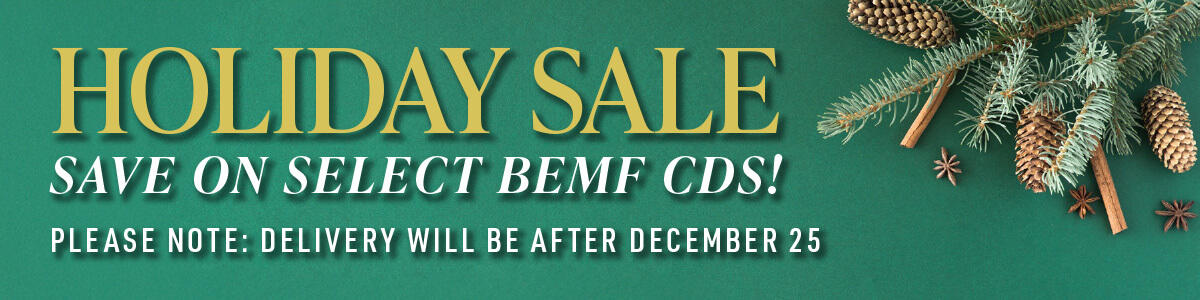 Holiday Sale: Save on Select BEMF CDs!